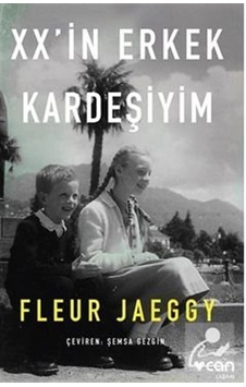 Xx'İn Erkek Kardeşiyim - Fleur Jaeggy Xx'İn Erkek Kardeşiyim - Fleur Jaeggy