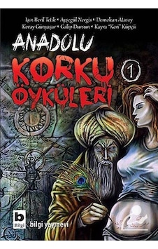 Anadolu Korku Öyküleri -1 Kayra Keri Küpçü Anadolu Korku Öyküleri -1 Kayra Keri Küpçü