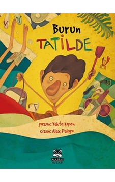 Burun Tatilde - Yekta Kopan - Marsık Kitap