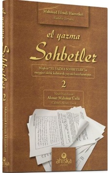 El Yazma Sohbetler 2. Cilt / Mahmud Ustaosmanoğlu El Yazma Sohbetler 2. Cilt / Mahmud Ustaosmanoğlu
