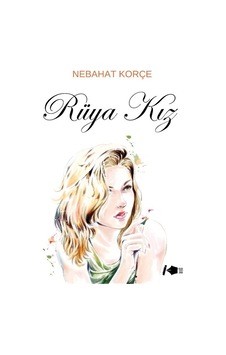Rüya Kız / Nebahat Korçe Rüya Kız / Nebahat Korçe