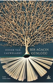 Bir Ağacın Günlüğü - Didier van Cauwelaert - Kafka Kitap Bir Ağacın Günlüğü - Didier van Cauwelaert - Kafka Kitap