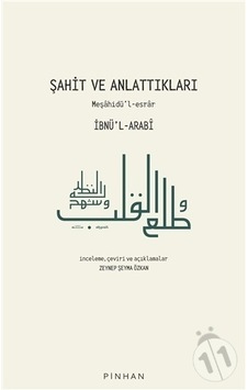 Şahit ve Anlattıkları: Meşahidül-esrar - Muhyiddin İbnü'l Arabi - Pinhan Yayıncılık