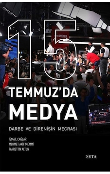 15 Temmuz'Da Medya / Fahrettin Altun 9789752459212 15 Temmuz'Da Medya / Fahrettin Altun 9789752459212
