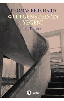 Wittgenstein'ın Yeğeni - Thomas Bernhard - Metis Yayınları