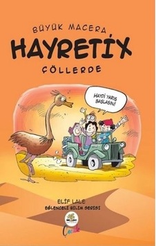 Büyük Macerada Hayretix Çöllerde - Elif Lale - Nar Ağacı Çocuk Büyük Macerada Hayretix Çöllerde - Elif Lale - Nar Ağacı Çocuk