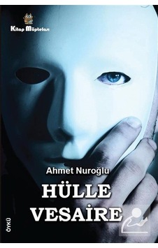 Hülle Vesaire - Ahmet Nuroğlu - Kitap Müptelası Yayınları Hülle Vesaire - Ahmet Nuroğlu - Kitap Müptelası Yayınları