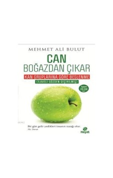 Can Boğazdan Çıkar: Kan Gruplarına Göre Beslenme Tablolu Can Boğazdan Çıkar: Kan Gruplarına Göre Beslenme Tablolu