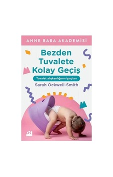 Bezden Tuvalete Kolay Geçiş: Tuvalet Alışkanlığının İpuçları