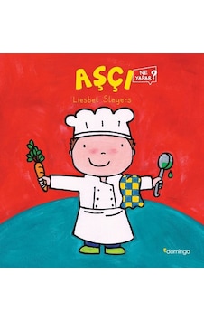 Aşçı Ne Yapar? - Liesbet Slegers - Domingo Yayınevi Aşçı Ne Yapar? - Liesbet Slegers - Domingo Yayınevi