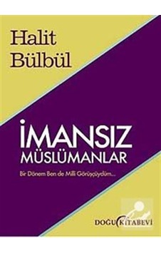 İmansız Müslümanlar - Halit Bülbül - Doğu Kitabevi