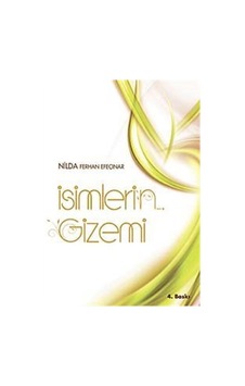 İsimlerin Gizemi - Ferhan Efeçınar - Sistem Yayıncılık İsimlerin Gizemi - Ferhan Efeçınar - Sistem Yayıncılık