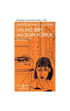 Yalnız Bir Avcıdır Yürek - Modern Klasikler Dizisi - Elm-01-673338 Yalnız Bir Avcıdır Yürek - Modern Klasikler Dizisi - Elm-01-673338