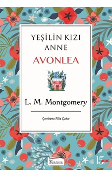 Yeşilin Kızı Anne Avonlea - Mavi - Bez Ciltli - Lucy Maud Montgomery - Koridor Yayıncılık