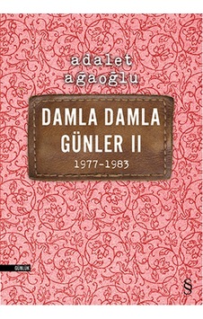 Damla Damla Günler 2 - Adalet Ağaoğlu - Everest Yayınları Damla Damla Günler 2 - Adalet Ağaoğlu - Everest Yayınları