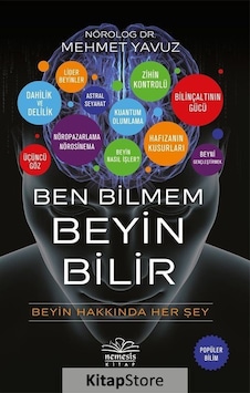Ben Bilmem Beyin Bilir / Dr. Mehmet Yavuz