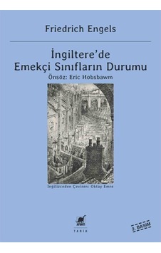 Ingiltere'De Emekçi Sınıfların Durumu / Friedrich Engels 9789755396798