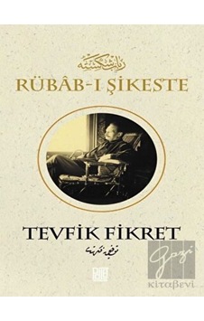 Rübab-ı Şikeste - Tevfik Fikret - Palet Yayınları Rübab-ı Şikeste - Tevfik Fikret - Palet Yayınları