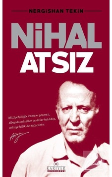 Nihal Atsız - Nergishan Tekin - Kariyer Yayınları Nihal Atsız - Nergishan Tekin - Kariyer Yayınları