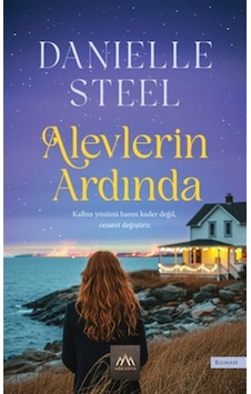 Alevlerin Ardında / Danielle Steel Alevlerin Ardında / Danielle Steel