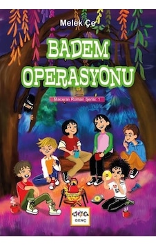 Badem Operasyonu - Maceralı Roman Serisi 1 - Melek Çe - Nar Genç
