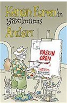 Kenan Evren'in Yazılmamış Anıları - Baskın Oran - İletişim Yayınları