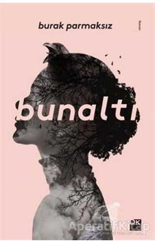 Bunaltı - Burak Parmaksız - Doğan Kitap