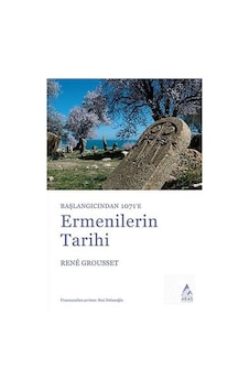 Ermenilerin Tarihi - Rene Grousset - Aras Yayıncılık Ermenilerin Tarihi - Rene Grousset - Aras Yayıncılık