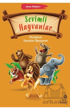 Canım Kitabım 5 - Sevimli Hayvanlar Hep Kitap Canım Kitabım 5 - Sevimli Hayvanlar Hep Kitap