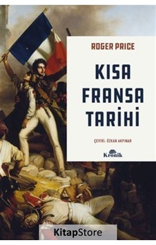 Kısa Fransa Tarihi - Roger Price - Kronik Kitap Kısa Fransa Tarihi - Roger Price - Kronik Kitap