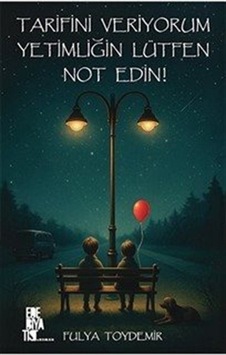 Tarifini Veriyorum Yetimliğin Lütfen Not Edin / Fulya Toydemir Tarifini Veriyorum Yetimliğin Lütfen Not Edin / Fulya Toydemir