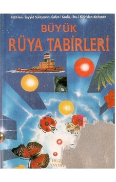 Büyük Rüya Tabirleri - Nablusi Büyük Rüya Tabirleri - Nablusi