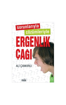 Sorunlarıyla Çözümleriyle Ergenlik Çağı - Ali Çankırılı - Zafer Yayınları Sorunlarıyla Çözümleriyle Ergenlik Çağı - Ali Çankırılı - Zafer Yayınları