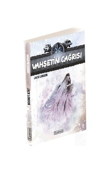 Vahşetin Çağrısı - Jack London - Kumran Vahşetin Çağrısı - Jack London - Kumran