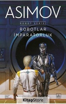 Kitapstore Robotlar Ve Imparatorluk / Robot Serisi 4. Kitap / Isaac Asimov Kitapstore Robotlar Ve Imparatorluk / Robot Serisi 4. Kitap / Isaac Asimov