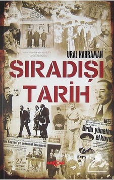 Sıradışı Tarih - Ural Kahraman - Akçağ Yayınları Sıradışı Tarih - Ural Kahraman - Akçağ Yayınları