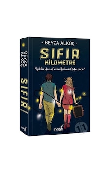 Sıfır Kilometre - Beyza Alkoç - İndigo Kitap Temmuz 2019 Ciltsiz Sıfır Kilometre - Beyza Alkoç - İndigo Kitap Temmuz 2019 Ciltsiz