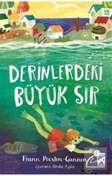 Derinlerdeki Büyük Sır / Frann Preston Gannon Derinlerdeki Büyük Sır / Frann Preston Gannon