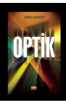 Optik - Çağdaş Allahverdi - Nobel Bilimsel Eserler Optik - Çağdaş Allahverdi - Nobel Bilimsel Eserler