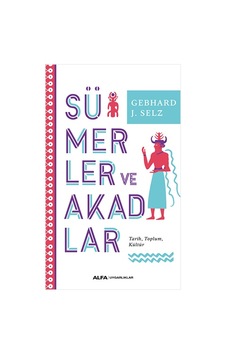 Sümerler ve Akadlar Sümerler ve Akadlar