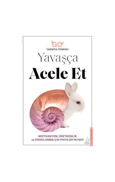 Yavaşça Acele Et- Destek Yayınları Yavaşça Acele Et- Destek Yayınları
