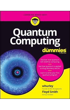 Quantum Computing For Dummies Quantum Computing For Dummies