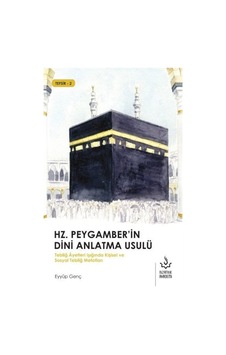 Hz. Peygamber'in Dini Anlatma Usulü - Eyyüp Genç - Nizamiye Akademi