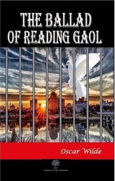 The Ballad of Reading Gaol - Oscar Wilde - Platanus Publishing