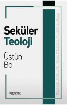 Seküler Teoloji / Üstün Bol Seküler Teoloji / Üstün Bol