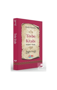 Tövbe Kitabı Kitabü't Tövbe / İmam Gazali Tövbe Kitabı Kitabü't Tövbe / İmam Gazali
