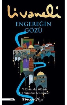 Bilgilikitabevi Engereğin Gözü - Zülfü Livaneli Bilgilikitabevi Engereğin Gözü - Zülfü Livaneli