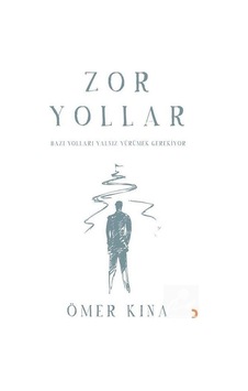 Zor Yollar - Ömer Kına Zor Yollar - Ömer Kına