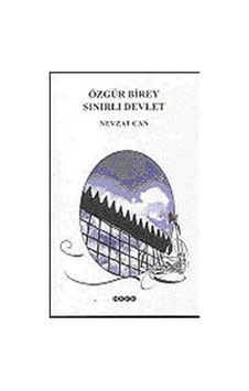 Özgür Birey Sınırlı Devlet / Nevzat Can