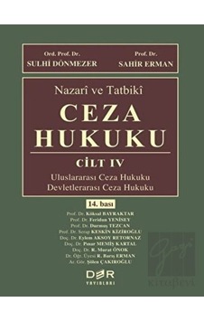 Nazari ve Tatbiki Ceza Hukuku Cilt 5 - Uluslararası Ceza Hukuku - Devletlerarası Ceza Hukuku- Der Yayınları Nazari ve Tatbiki Ceza Hukuku Cilt 5 - Uluslararası Ceza Hukuku - Devletlerarası Ceza Hukuku- Der Yayınları